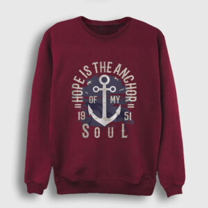 Anchor of my Soul Sweatshirt bordo
