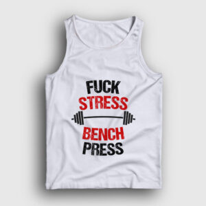 Fuck Stress Bench Press Atlet beyaz