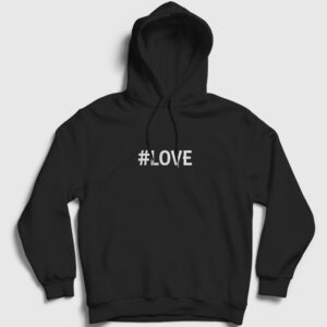 Hashtag Love Kapşonlu Sweatshirt siyah