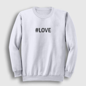 Hashtag Love Sweatshirt beyaz