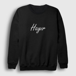 Hayır Sweatshirt siyah