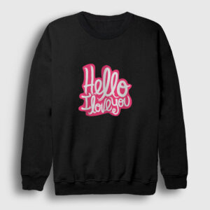 Hello I love You Sweatshirt siyah