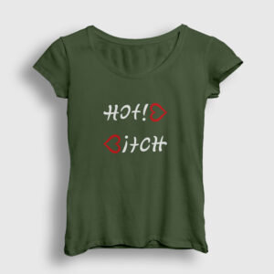 Hot Bitch Kadın Tişört haki