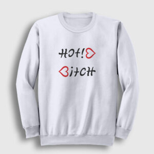 Hot Bitch Sweatshirt beyaz
