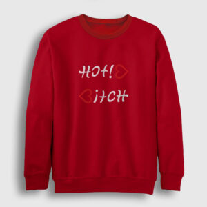 Hot Bitch Sweatshirt kırmızı