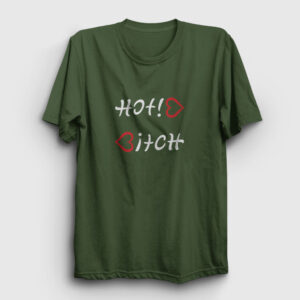 Hot Bitch Tişört haki