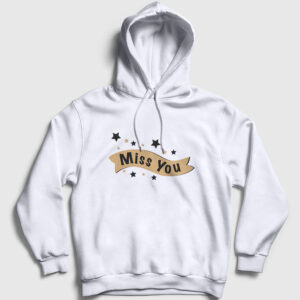 Miss You Kapşonlu Sweatshirt beyaz