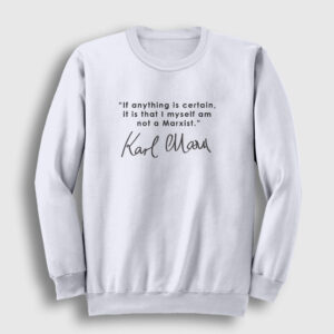 Not A Marxist Sweatshirt beyaz