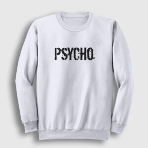 Psycho Sweatshirt beyaz