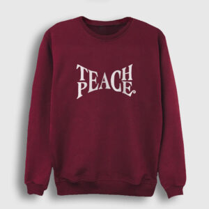 Teach Peace Sweatshirt bordo