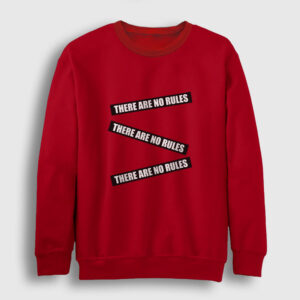 There are No Rules Sweatshirt kırmızı