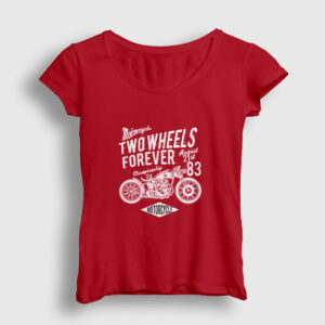 Two Wheels Forever Motor Kadın Tişört kırmızı