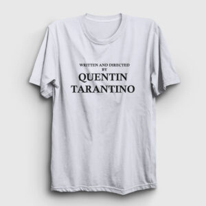 Written And Directed By Quentin Tarantino Tişört beyaz