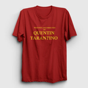 Written And Directed By Quentin Tarantino Tişört kırmızı